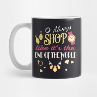 Always shop Women Shopping Mug